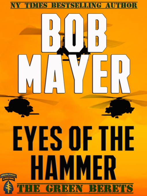 Title details for Eyes of the Hammer by Bob Mayer - Available